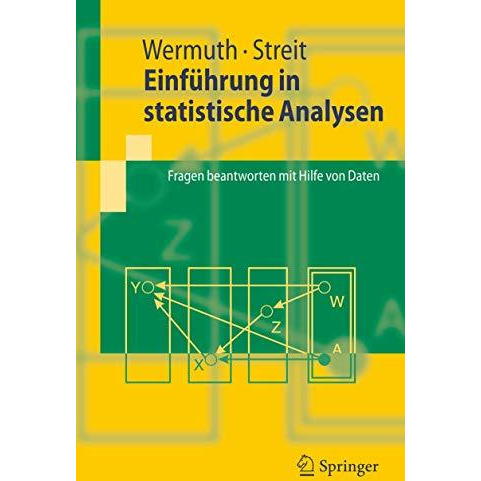 Einf?hrung in statistische Analysen: Fragen beantworten mit Hilfe von Daten [Paperback]