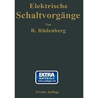 Elektrische Schaltvorg?nge und verwandte St?rungserscheinungen in Starkstromanla [Paperback]