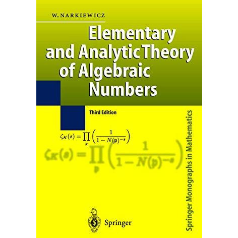 Elementary and Analytic Theory of Algebraic Numbers [Hardcover]