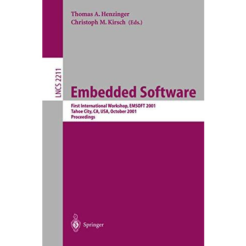 Embedded Software: First International Workshop, EMSOFT 2001, Tahoe City, CA, US [Paperback]