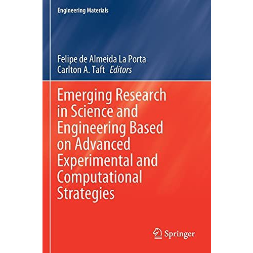 Emerging Research in Science and Engineering Based on Advanced Experimental and  [Paperback]