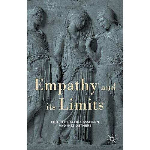 Empathy and its Limits [Hardcover]