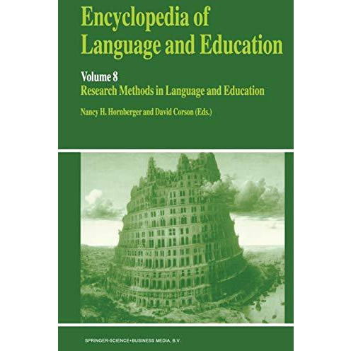 Encyclopedia of Language and Education: Research Methods in Language and Educati [Paperback]