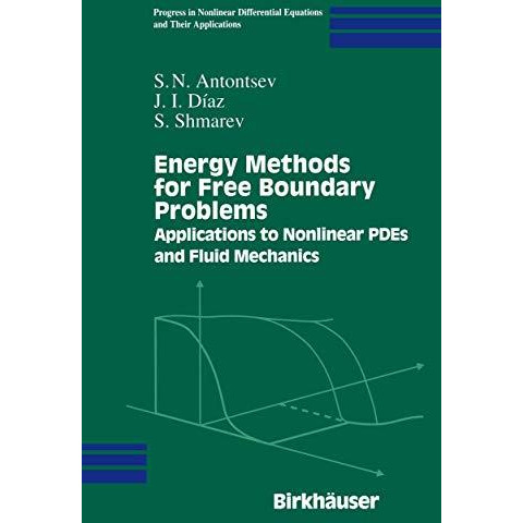 Energy Methods for Free Boundary Problems: Applications to Nonlinear PDEs and Fl [Hardcover]