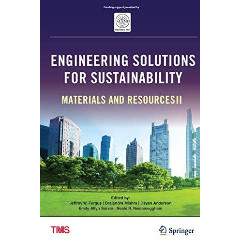 Engineering Solutions for Sustainability: Materials and Resources II [Hardcover]