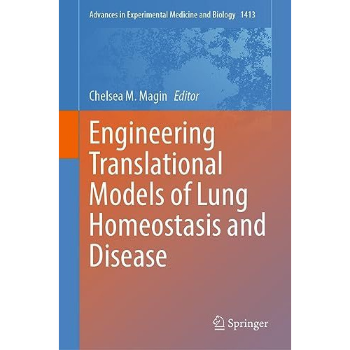 Engineering Translational Models of Lung Homeostasis and Disease [Hardcover]