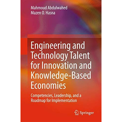 Engineering and Technology Talent for Innovation and Knowledge-Based Economies:  [Hardcover]