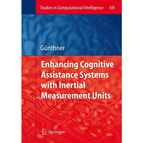 Enhancing Cognitive Assistance Systems with Inertial Measurement Units [Paperback]