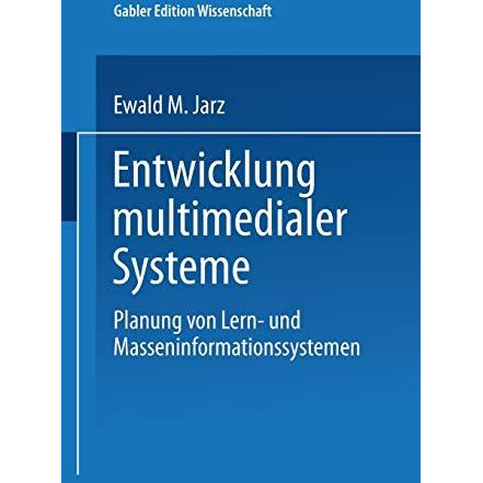 Entwicklung multimedialer Systeme: Planung von Lern- und Masseninformationssyste [Paperback]