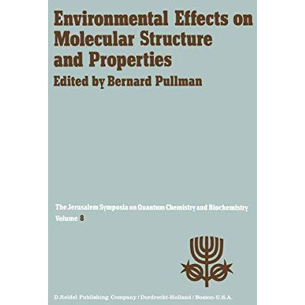 Environmental Effects on Molecular Structure and Properties: Proceedings of the  [Hardcover]