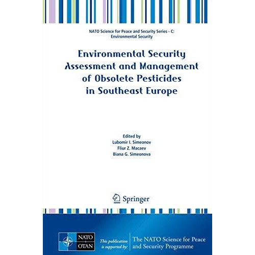 Environmental Security Assessment and Management of Obsolete Pesticides in South [Paperback]