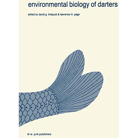 Environmental biology of darters: Papers from a symposium on the comparative beh [Hardcover]