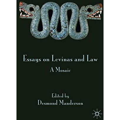 Essays on Levinas and Law: A Mosaic [Hardcover]