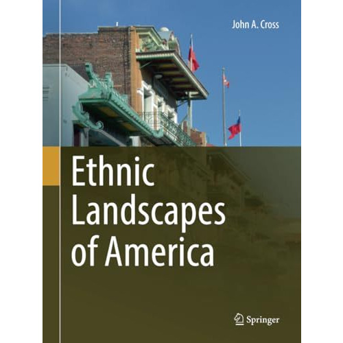 Ethnic Landscapes of America [Paperback]