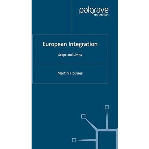 European Integration: Scope and Limits [Paperback]