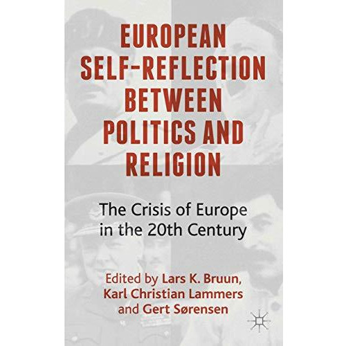 European Self-Reflection Between Politics and Religion: The Crisis of Europe in  [Hardcover]