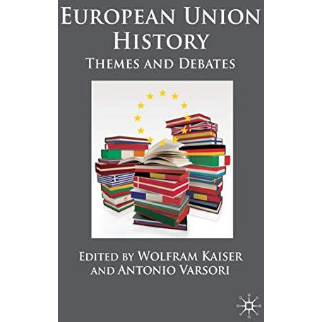 European Union History: Themes and Debates [Hardcover]