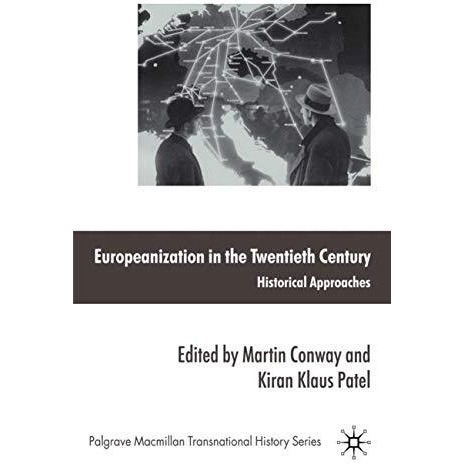 Europeanization in the Twentieth Century: Historical Approaches [Hardcover]