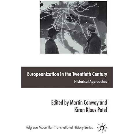 Europeanization in the Twentieth Century: Historical Approaches [Paperback]