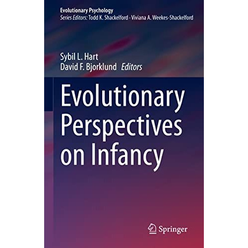 Evolutionary Perspectives on Infancy [Hardcover]