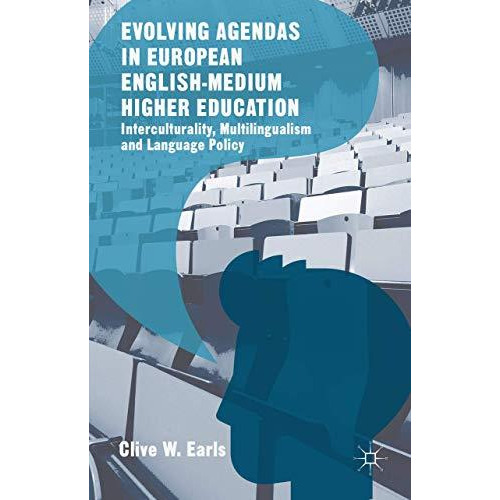 Evolving Agendas in European English-Medium Higher Education: Interculturality,  [Hardcover]