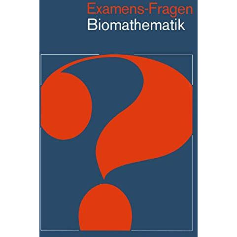 Examens-Fragen Biomathematik [Paperback]