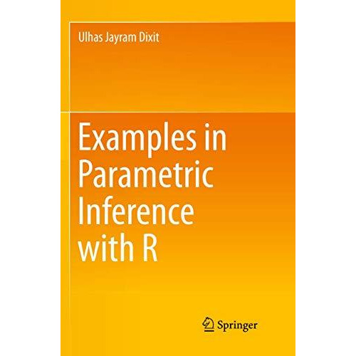 Examples in Parametric Inference with R [Paperback]