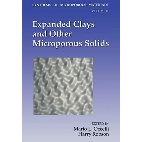 Expanded Clays and Other Microporous Solids [Paperback]