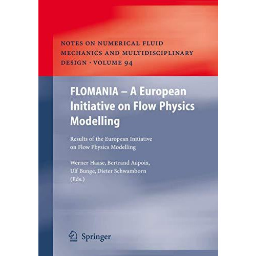 FLOMANIA - A European Initiative on Flow Physics Modelling: Results of the Europ [Hardcover]