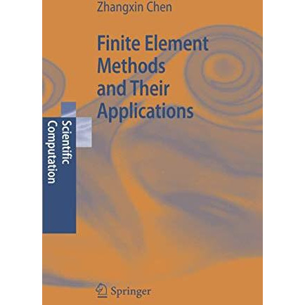 Finite Element Methods and Their Applications [Hardcover]