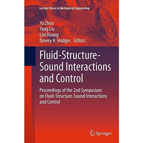 Fluid-Structure-Sound Interactions and Control: Proceedings of the 2nd Symposium [Paperback]