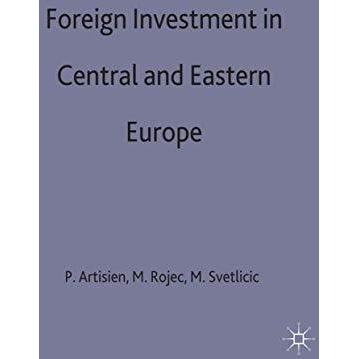 Foreign Investment and Privatization in Eastern Europe [Hardcover]