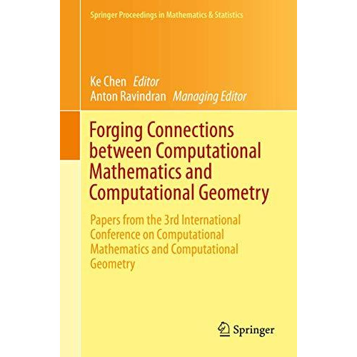 Forging Connections between Computational Mathematics and Computational Geometry [Hardcover]