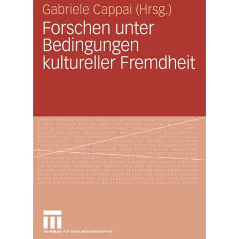 Forschen unter Bedingungen kultureller Fremdheit [Paperback]