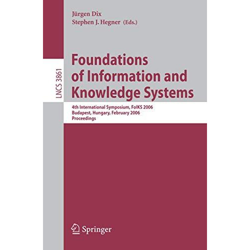 Foundations of Information and Knowledge Systems: 4th International Symposium, F [Paperback]