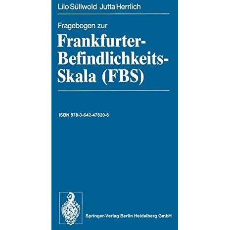 Fragebogen zur Frankfurter-Befindlichkeits-Skala (FBS) [Paperback]