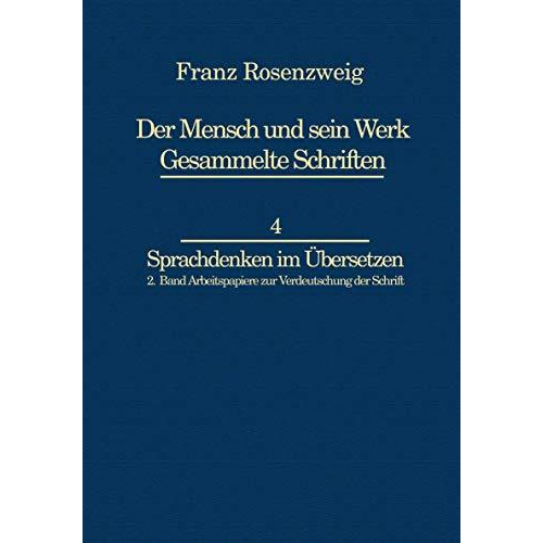 Franz Rosenzweig Sprachdenken: Arbeitspapiere zur Verdeutschung der Schrift [Hardcover]