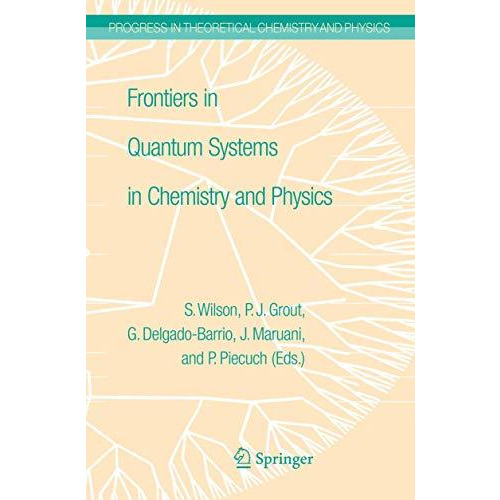 Frontiers in Quantum Systems in Chemistry and Physics [Paperback]