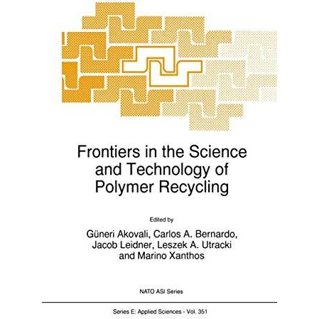 Frontiers in the Science and Technology of Polymer Recycling [Paperback]