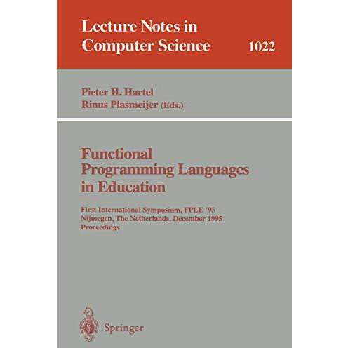 Functional Programming Languages in Education: 1st International Symposium FPLE  [Paperback]