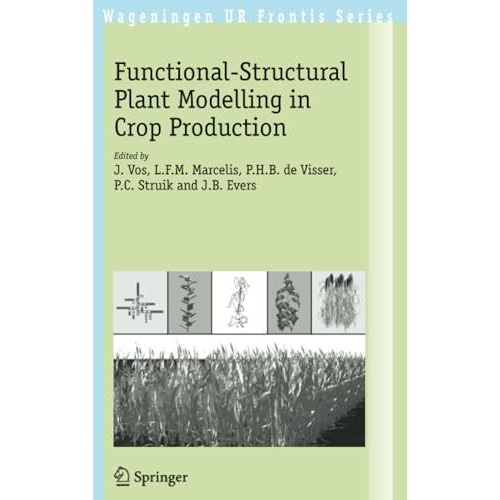 Functional-Structural Plant Modelling in Crop Production [Paperback]