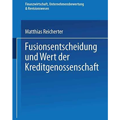 Fusionsentscheidung und Wert der Kreditgenossenschaft [Paperback]