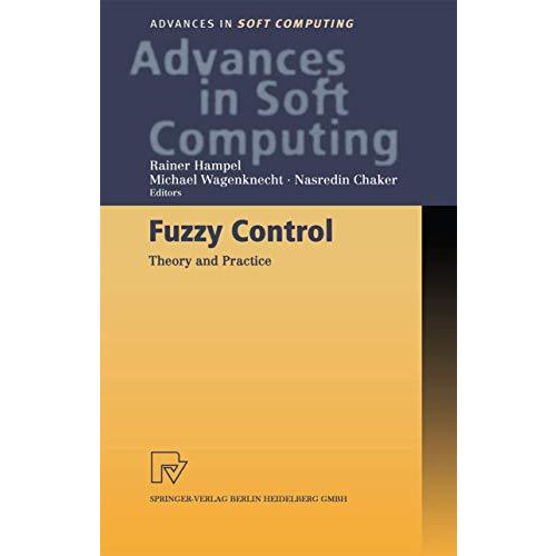 Fuzzy Control: Theory and Practice [Paperback]