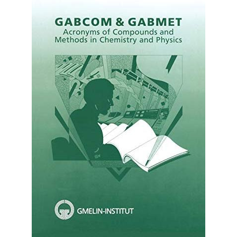 GABCOM & GABMET: Acronyms of Compounds and Methods in Chemistry and Physics [Paperback]