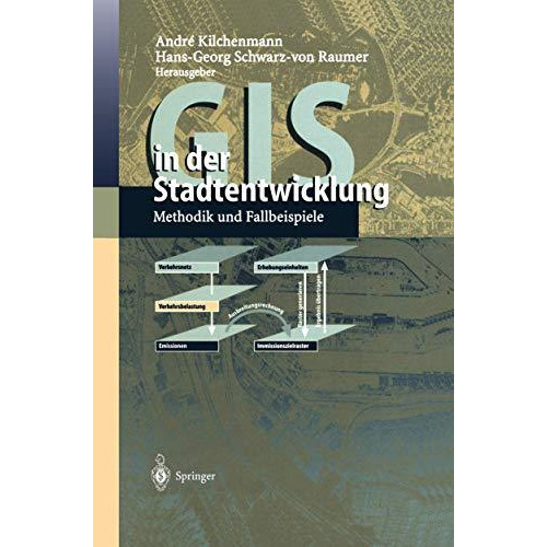 GIS in der Stadtentwicklung: Methodik und Fallbeispiele [Hardcover]