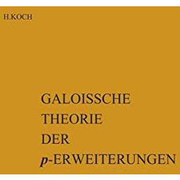 Galoissche Theorie der p-Erweiterungen [Paperback]