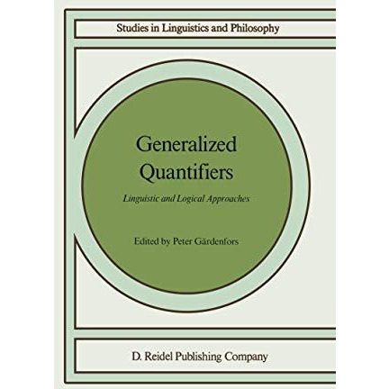 Generalized Quantifiers: Linguistic and Logical Approaches [Hardcover]