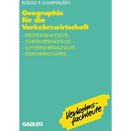 Geographie f?r die Verkehrswirtschaft: Speditionskaufleute, Luftverkehrskaufleut [Paperback]