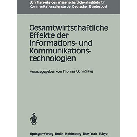 Gesamtwirtschaftliche Effekte der Informations- und Kommunikationstechnologien [Paperback]