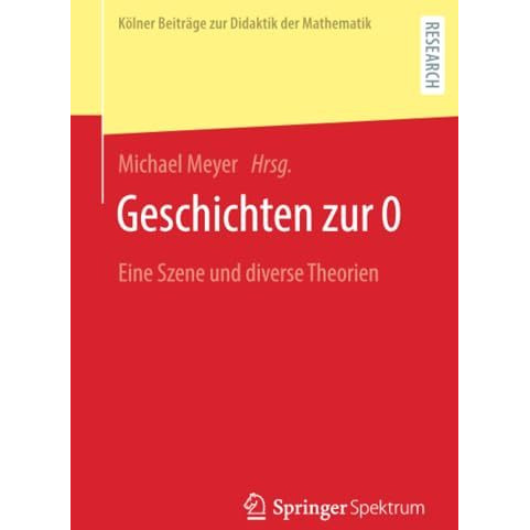 Geschichten zur 0: Eine Szene und diverse Theorien [Paperback]